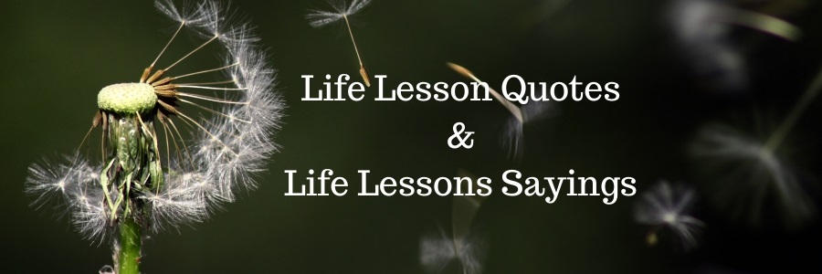 Life Lesson Quotes