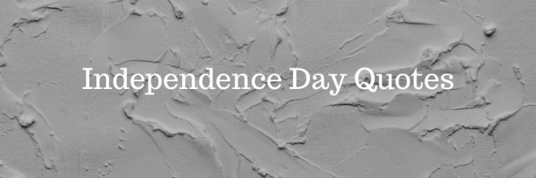 Independence Day Wishes, Messages & Quotes