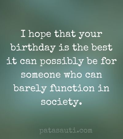 Funny Birthday Wishes, Messages, Sayings, and Quotes – Pata Sauti