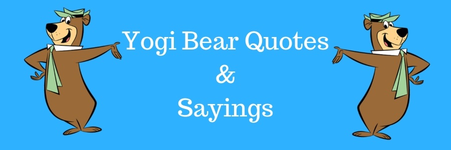 Yogi Bear Quotes