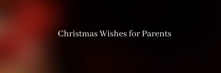 Merry Christmas Wishes for Parents