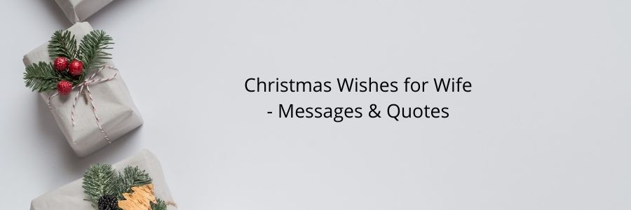 Christmas Wishes for Wife - Messages & Quotes