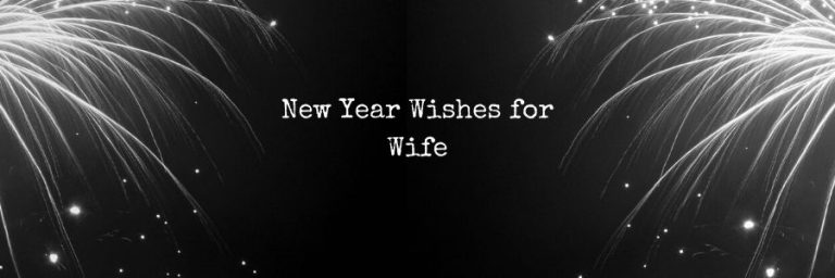 Happy New Year Wishes for Wife – Messages & Quotes