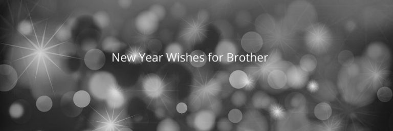 New Year Wishes for Brother – Messages & Quotes