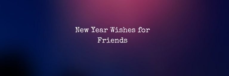 Heart Touching New Year Wishes for Friends