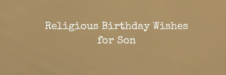 Religious Birthday Wishes for Son – Messages & Quotes