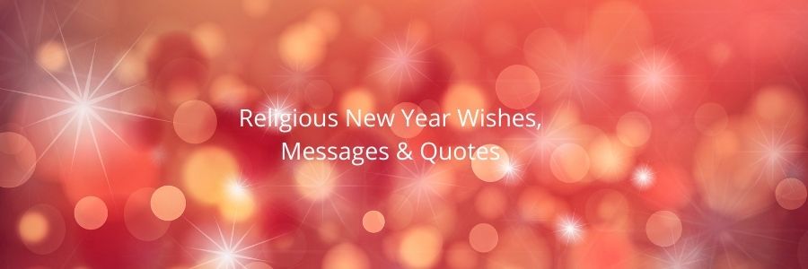 Religious New Year Wishes, Messages & Quotes