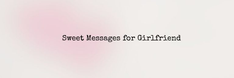Sweet Messages for Girlfriend