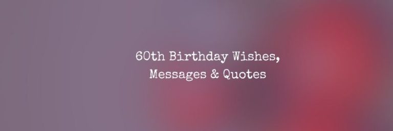 60th Birthday Wishes, Messages & Quotes