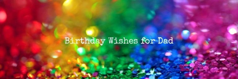 Birthday Wishes for Dad – Birthday Wishes for Father