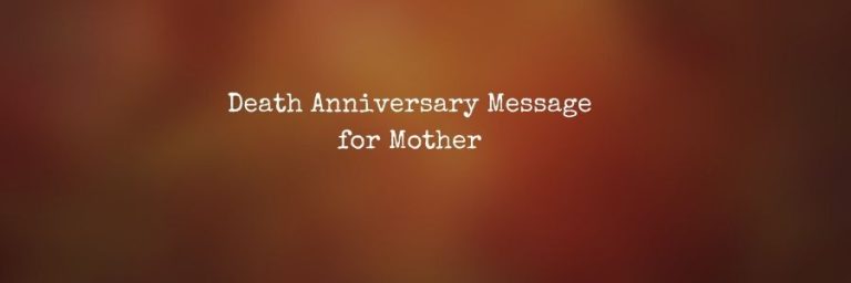 Death Anniversary Message for Mother
