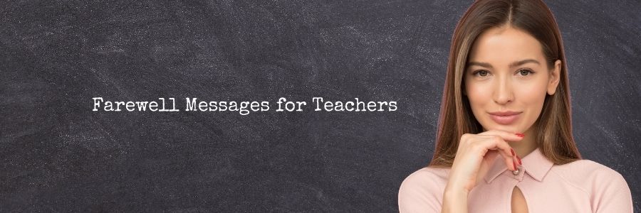 Farewell Messages for Teachers