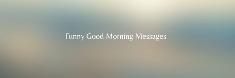 Funny Good Morning Messages
