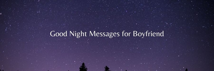 Good Night Messages for Boyfriend