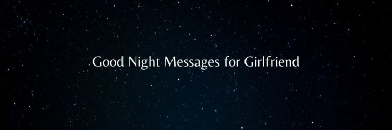 Good Night Messages for Girlfriend – Romantic Wishes