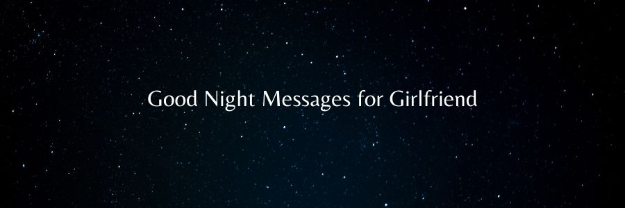 Good Night Messages for Girlfriend