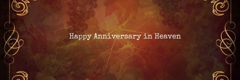 Happy Anniversary in Heaven – Happy Heavenly Anniversary