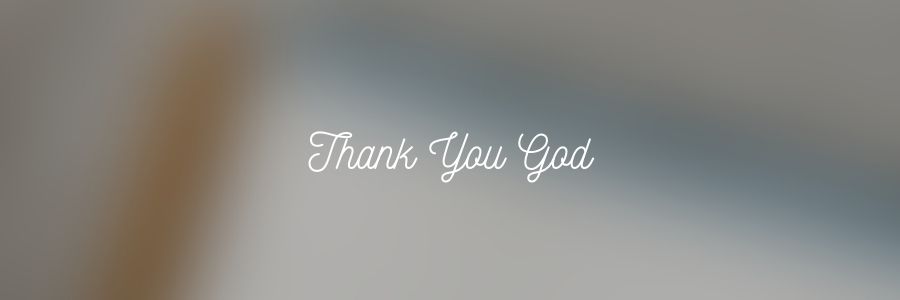 Thank You God Message