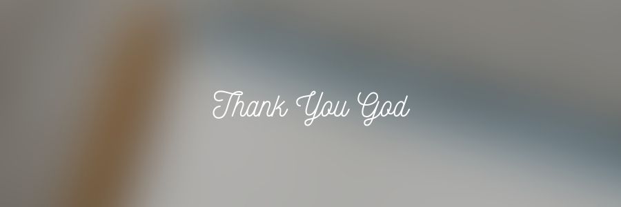 Thank You God Message
