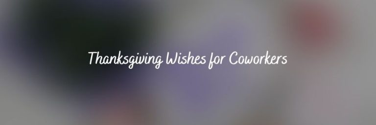 Thanksgiving Wishes for Coworkers – Messages & Quotes