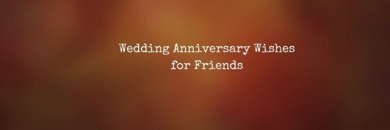 Wedding Anniversary Wishes for Friends