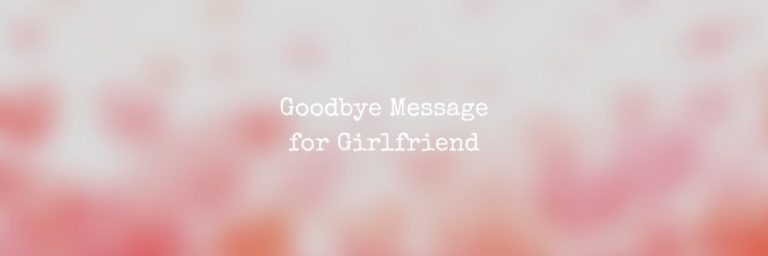 Goodbye Message for Girlfriend